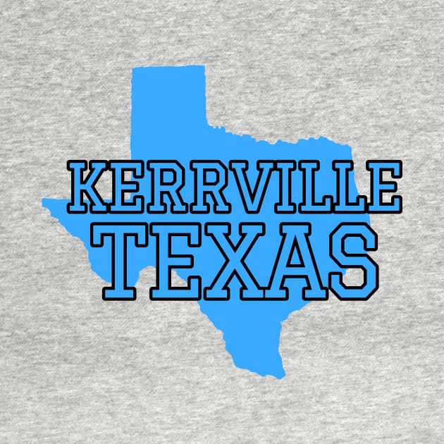 KERRVILLE TEXAS by Cult Classics